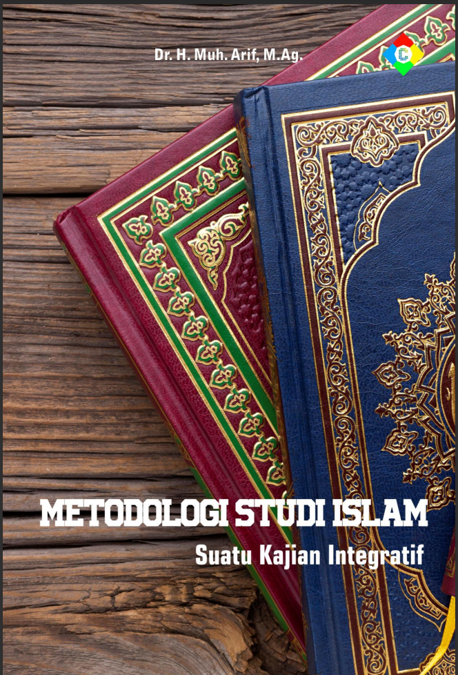 Metodologi Studi Islam Suatu Kajian Integratif